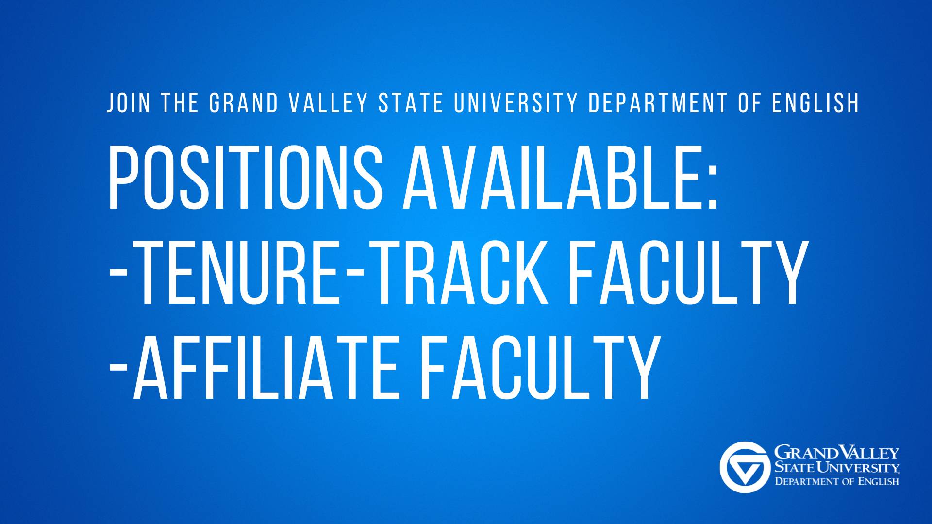 Join the Grand Valley State University Department of English - Positions Available